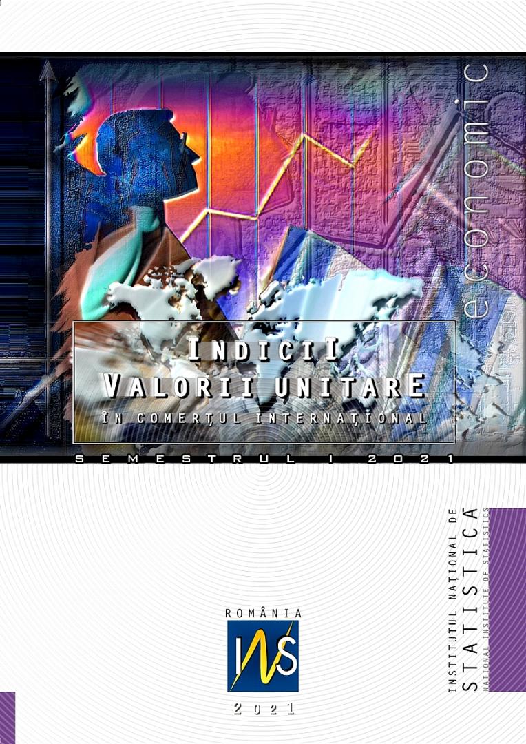Indicii valorii unitare în comerţul internaţional sem.I/2021