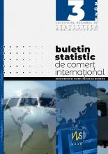Buletin statistic de comerţ internaţional nr.3/2025 Buletin statistic de comerţ internaţional nr.3/2025