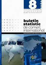 Buletin statistic de comerţ internaţional nr.8/2023 Buletin statistic de comerţ internaţional nr.8/2023