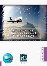 Călătoriile internaţionale înregistrate la frontierele României in semestrul I 2017