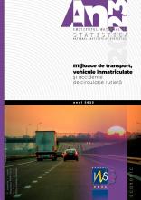 Mijloace de transport, vehicule înmatriculate și accidente de circulație rutieră